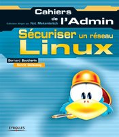 B.Boutherin, B.Delaunay - Sécuriser un réseau Linux