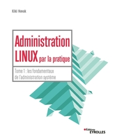 K.Novak - Administration Linux par la pratique