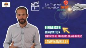 Sylvère Mateos, président de Campinambulle, est finaliste des Trophées Bref Eco de l'Innovation.