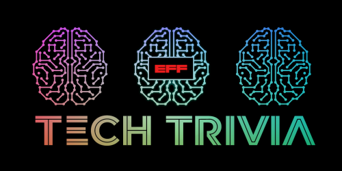 EFF Tech Trivia, along with the images of three brains made of circuits